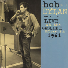 BOB DYLAN – LIVE AT THE GASLIGHT, NYC, SEPT 6TH, 1961, 2018 (WLV82057, 45 RPM, LTD) WAX LOVE/EU MINT