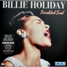 BILLIE HOLIDAY - TROUBLED SOUL 2019 (KXLP 43) MUSICBANK/UK MINT